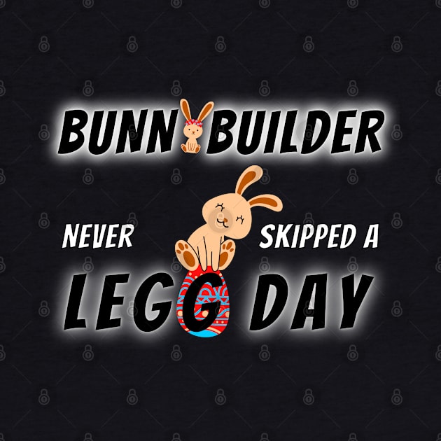 Bunnybuilder - Never skipped a legg day by Try It